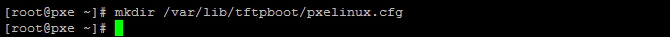 create pxe configuration directory pxelinux.cfg